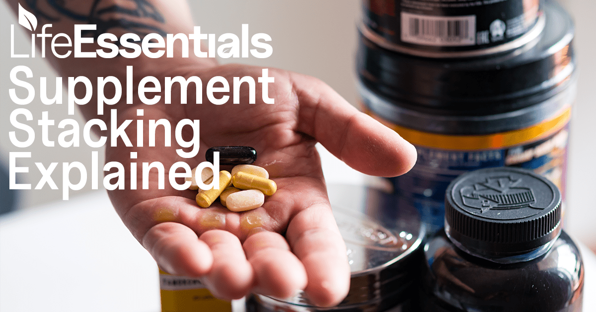 What Is Supplement Stacking? How to Combine Supplements Safely & Effectively