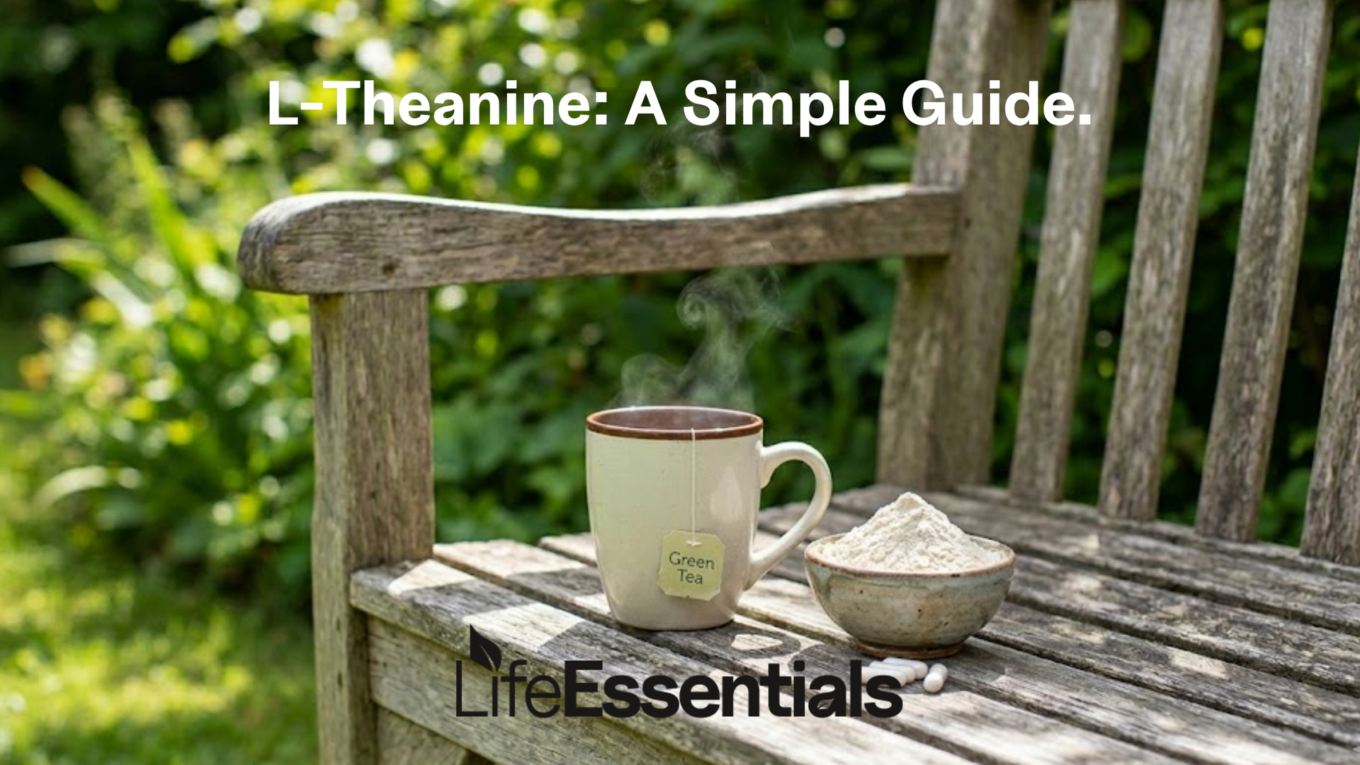 L-Theanine UK Guide: Benefits, Dosage & What to Expect